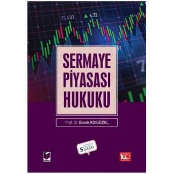 Sermaye Piyasası Hukuku Burak Adıgüzel