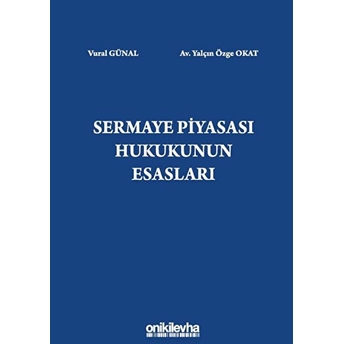 Sermaye Piyasası Hukukunun Esasları Ciltli Vural Günal