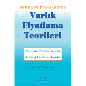 Sermaye Piyasası'nda Varlık Fiyatlama Teorileri-Erdinç Altay