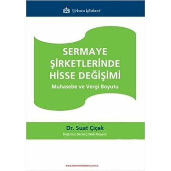 Sermaye Şirketlerinde Hisse Değişimi Suat Çiçek