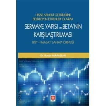 Sermaye Yapısı Ve Beta'Nın Karşılaştırılması Burak Karaaslan