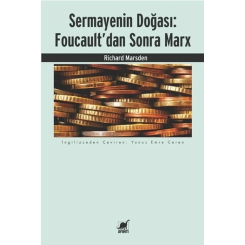 Sermayenin Doğası: Foucault’dan Sonra Marx Richard Marsden