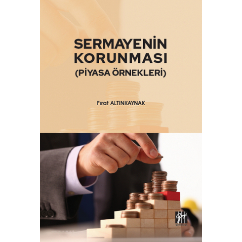 Sermayenin Korunması (Piyasa Örnekleri) Fırat Altınkaynak