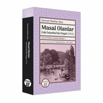 Sermet Muhtar Alus Masal Olanlar -Eski Istanbul’da Hayat- (1932) Sermet Muhtar Alus