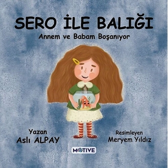 Sero Ile Balığı Annem Ve Babam Boşanıyor Aslı Alpay