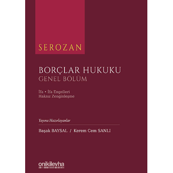 Serozan Borçlar Hukuku - Genel Bölüm - Başak Baysal (Ciltli)