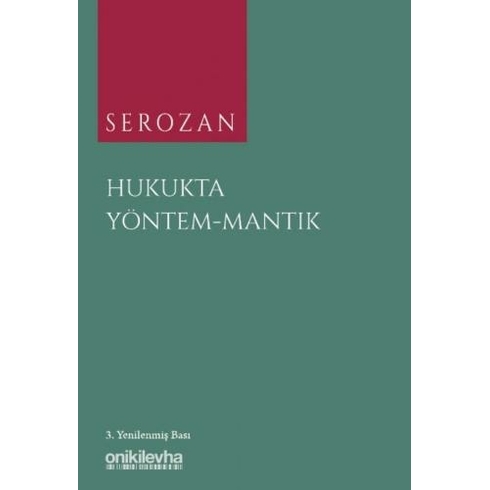 Serozan Hukukta Yöntem - Mantık