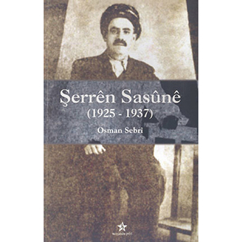 Şerren Sasune (1925-1937) Osman Sebri