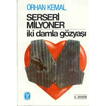 Serseri Milyoner Iki Damla Gözyaşı Orhan Kemal