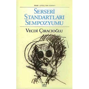 Serseri Standartları Sempozyumu Vecdi Çıracıoglu,Vecdi Çıracıoğlu