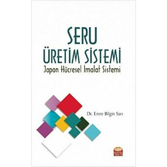 Seru Üretim Sistemi Emre Bilgin Sarı