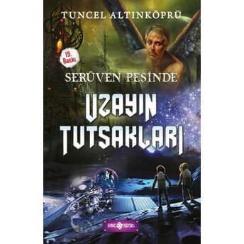 Serüven Peşinde 04 - Uzayın Tutsakları Tuncel Altınköprü