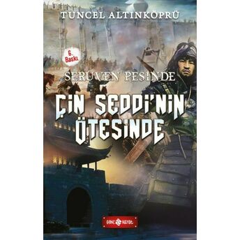 Serüven Peşinde 15 - Çin Seddi'nin Ötesinde Psikolog Tuncel Altınköpr