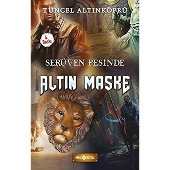 Serüven Peşinde 17 Altın Maske  - Tuncel Altınköprü