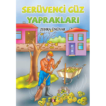 Serüvenci Güz Yaprakları Zehra Ünüvar