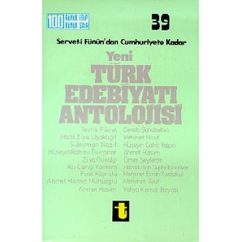 Servet-I Fünun’dan Cumhuriyete Kadar Yeni Türk Edebiyatı Antolojisi