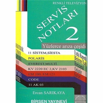 Servis Notları Renkli Televizyon 2 Ercan Sarıkaya