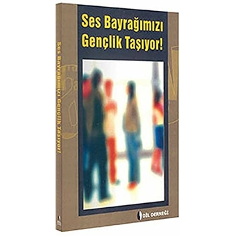 Ses Bayrağımızı Gençlik Taşıyor Kolektif