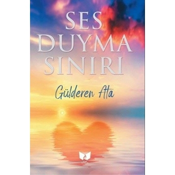 Ses Duyma Sınırı Gülderen Ata