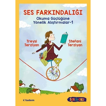 Ses Farkındalığı - Okuma Güçlüğüne Yönelik Alıştırmalar 1 Treysi Terziyan, Stefani Terziyan