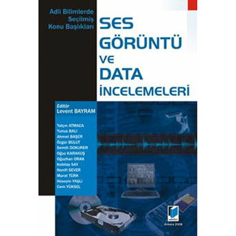 Ses Görüntü Ve Data Incelemeleri