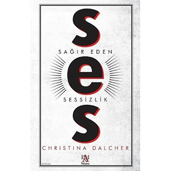 Ses - Sağır Eden Sessizlik Christina Dalcher