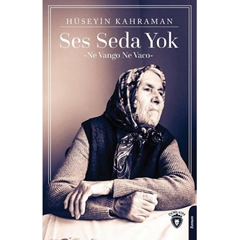 Ses Seda Yok Hüseyin Kahraman