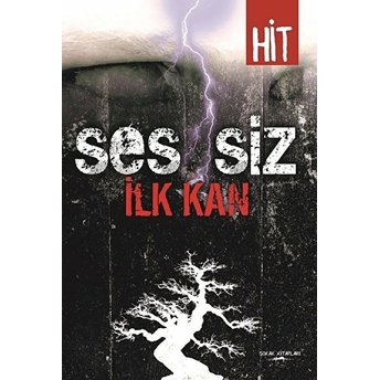 Ses-Siz Ilk Kan