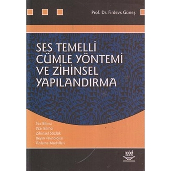 Ses Temelli Cümle Yöntemi Ve Zihinsel Yapılandırma Firdevs Güneş