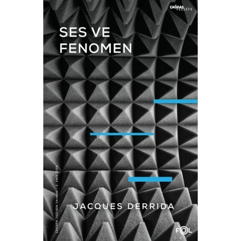 Ses Ve Fenomen –Husserl Fenomenolojisinde Gösterge Problemine Giriş– Jacques Derrida