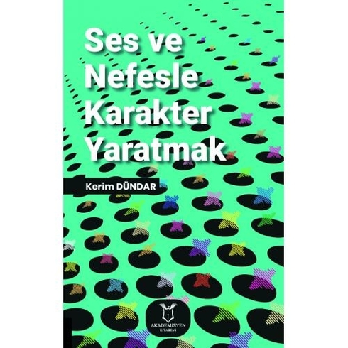 Ses Ve Nefesle Karakter Yaratmak - Kerim Dündar