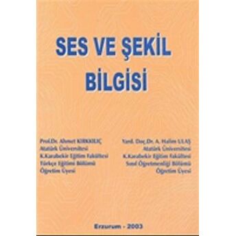 Ses Ve Şekil Bilgisi Ahmet Kırkkılıç