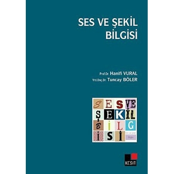 Ses Ve Şekil Bilgisi Hanifi Vural