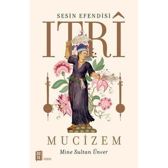 Sesin Efendisi Itri Mucizem Mine Sultan Ünver