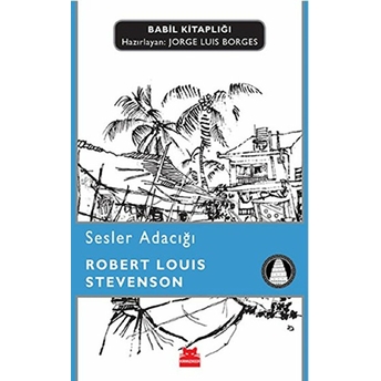 Sesler Adacığı - Babil Kitaplığı Robert Louis Stevenson