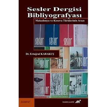 Sesler Dergisi Bibliyografyası Ertuğrul Karakuş