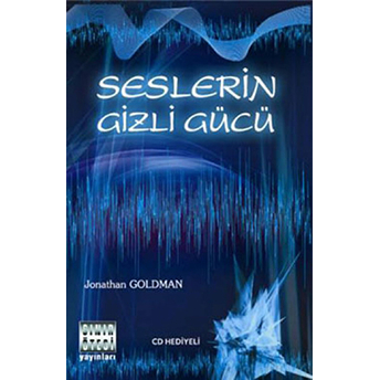 Seslerin Gizli Gücü Jonathan Goldman