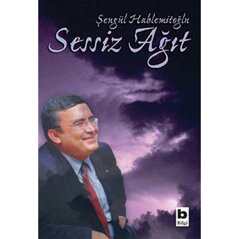 Sessiz Ağıt Şengül Hablemitoğlu