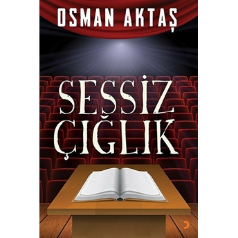 Sessiz Çığlık - Osman Aktaş