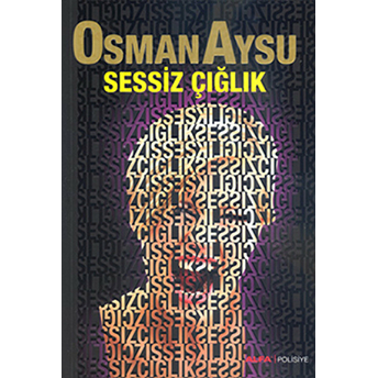 Sessiz Çığlık Osman Aysu