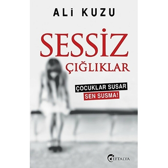 Sessiz Çığlıklar Ali Kuzu