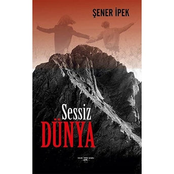 Sessiz Dünya - Şener Ipek - Şener Ipek