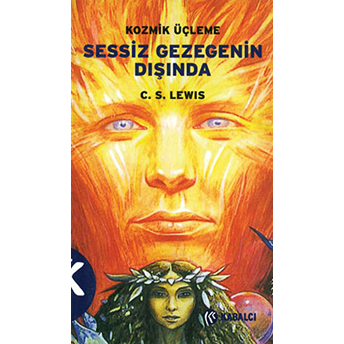 Sessiz Gezegenin Dışında 1. Kitap Clive Staples Lewis