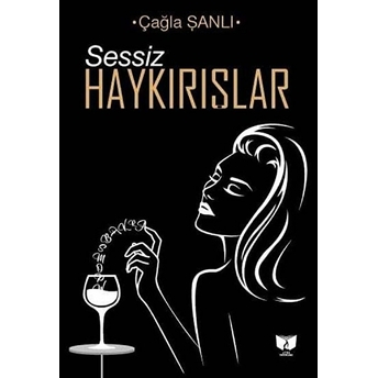 Sessiz Haykırış Çağla Şanlı