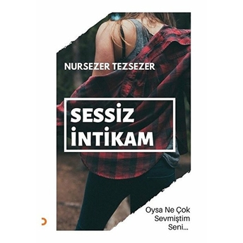 Sessiz Intikam - Nursezer Tezsezer