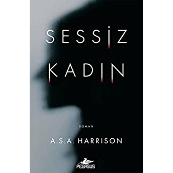 Sessiz Kadın A. S. A. Harrison