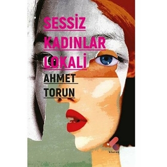 Sessiz Kadınlar Lokali - Ahmet Torun