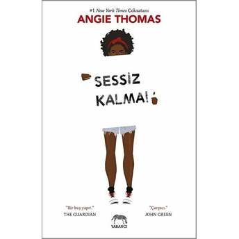 Sessiz Kalma! Angie Thomas