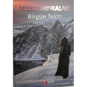 Sessiz Mısralar Birgün Tekir