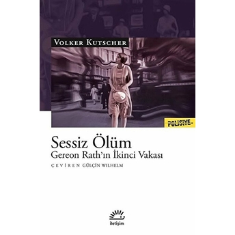 Sessiz Ölüm - Gereon Rath'ın Ikinci Vakası Volker Kutscher